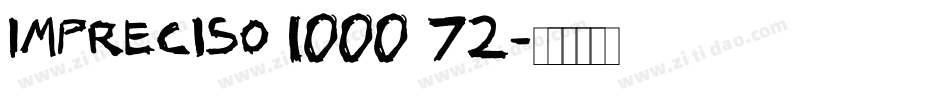 Impreciso 1000 72字体转换